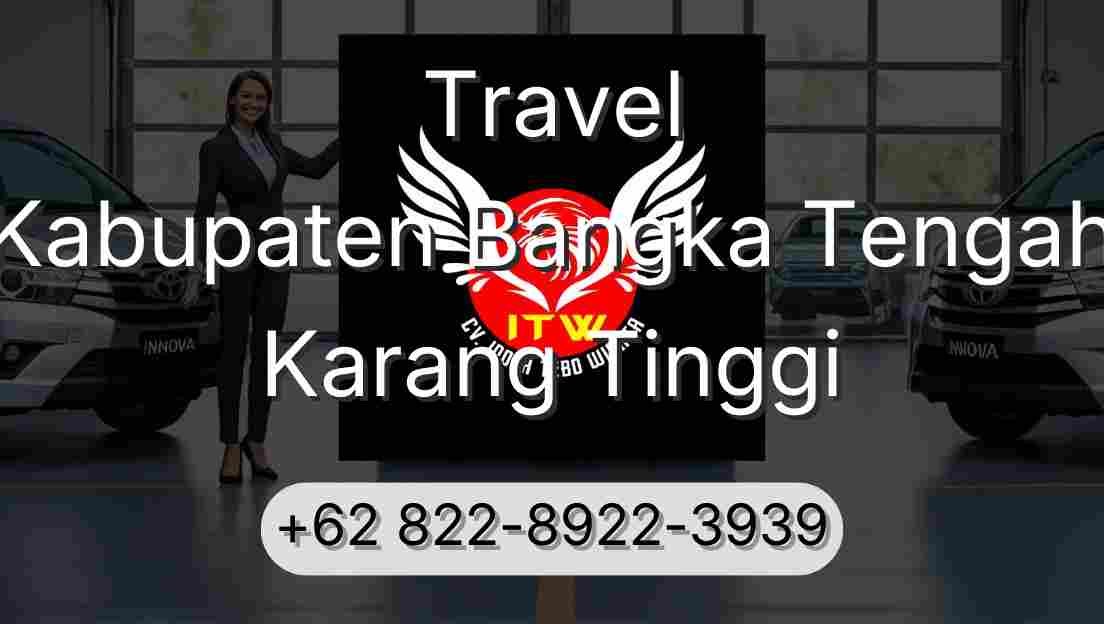 Travel Kabupaten Bangka Tengah Karang Tinggi