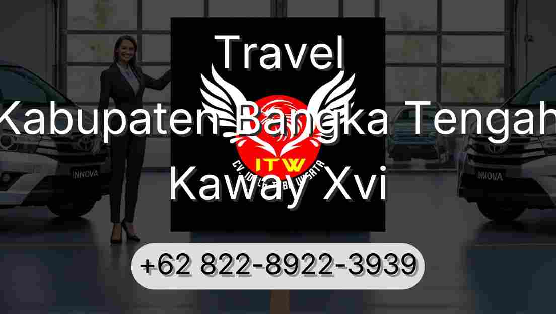 Travel Kabupaten Bangka Tengah Kaway Xvi