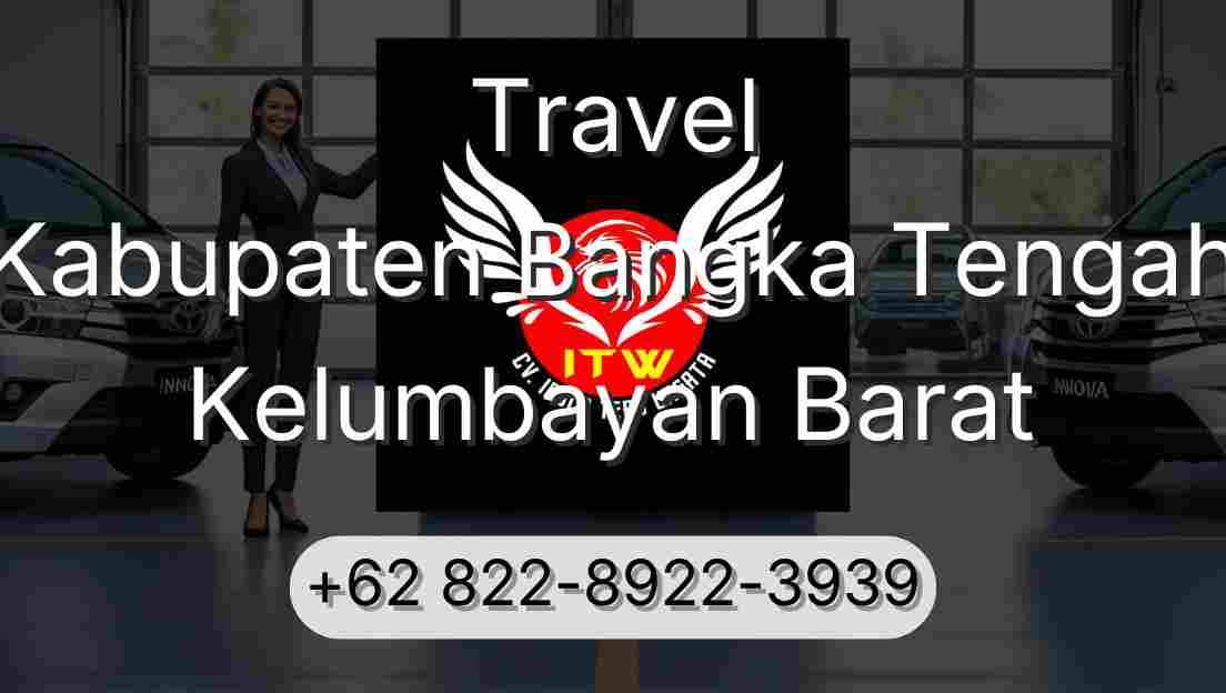 Travel Kabupaten Bangka Tengah Kelumbayan Barat