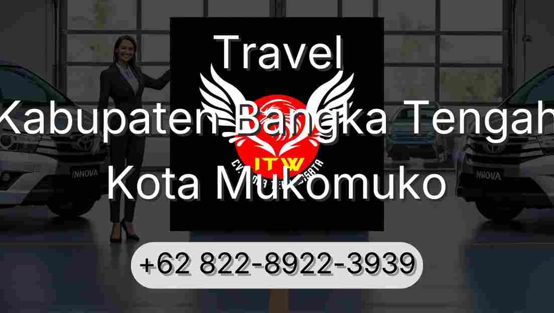 Travel Kabupaten Bangka Tengah Kota Mukomuko