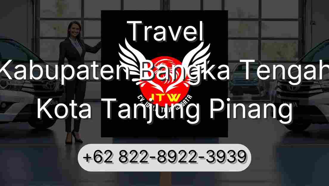 Travel Kabupaten Bangka Tengah Kota Tanjung Pinang