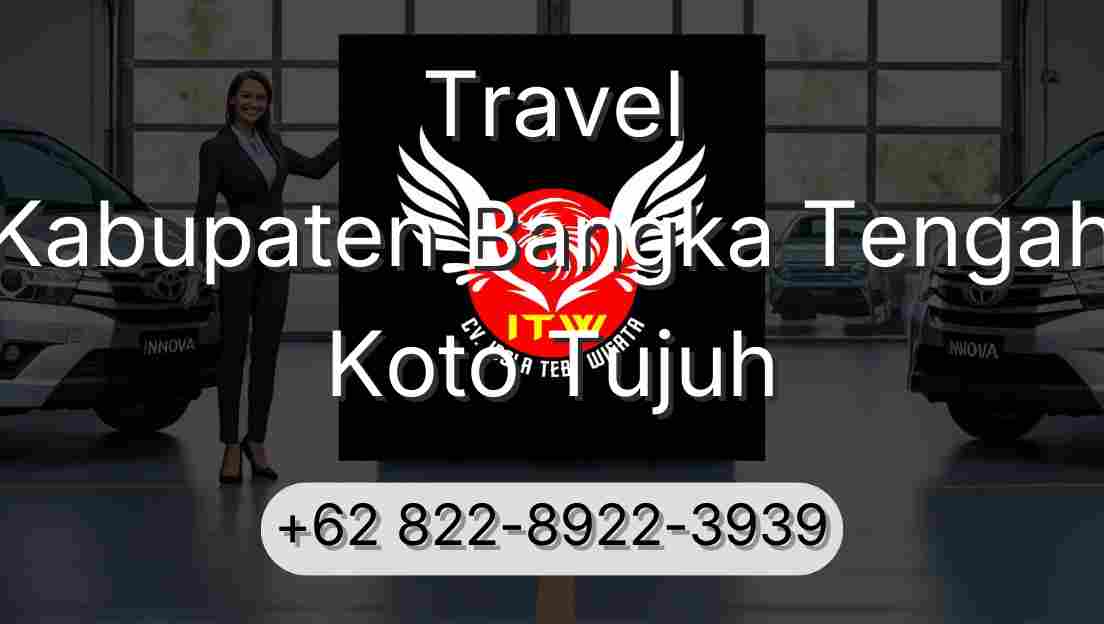 Travel Kabupaten Bangka Tengah Koto Tujuh