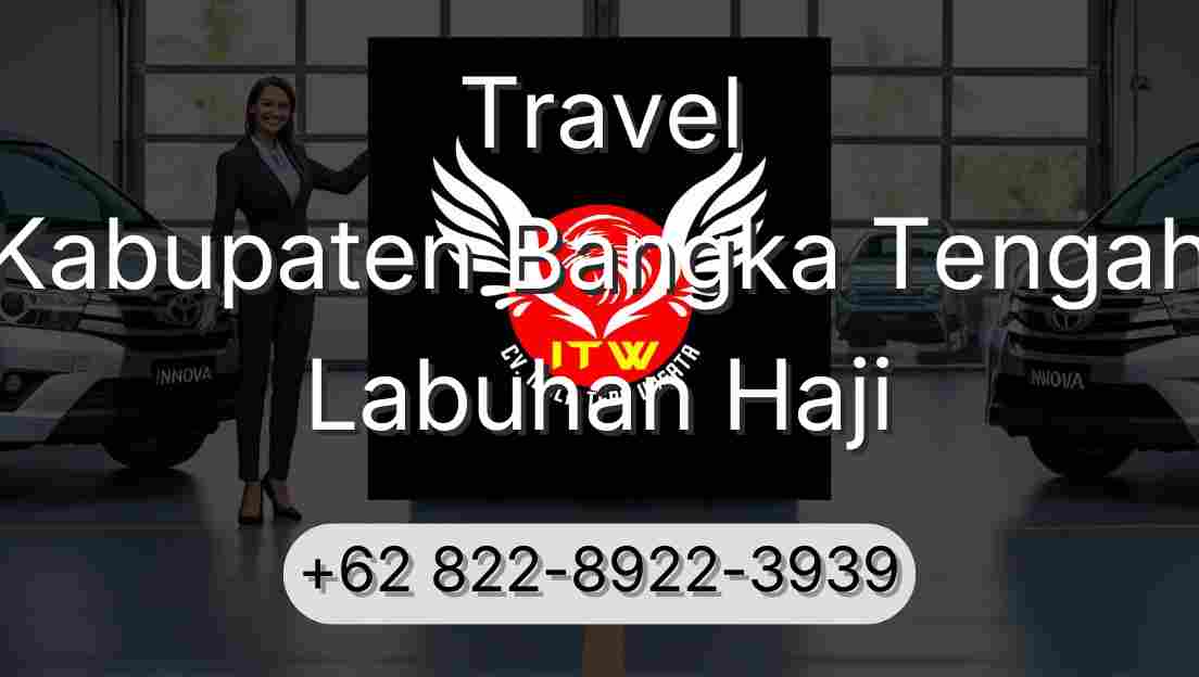 Travel Kabupaten Bangka Tengah Labuhan Haji