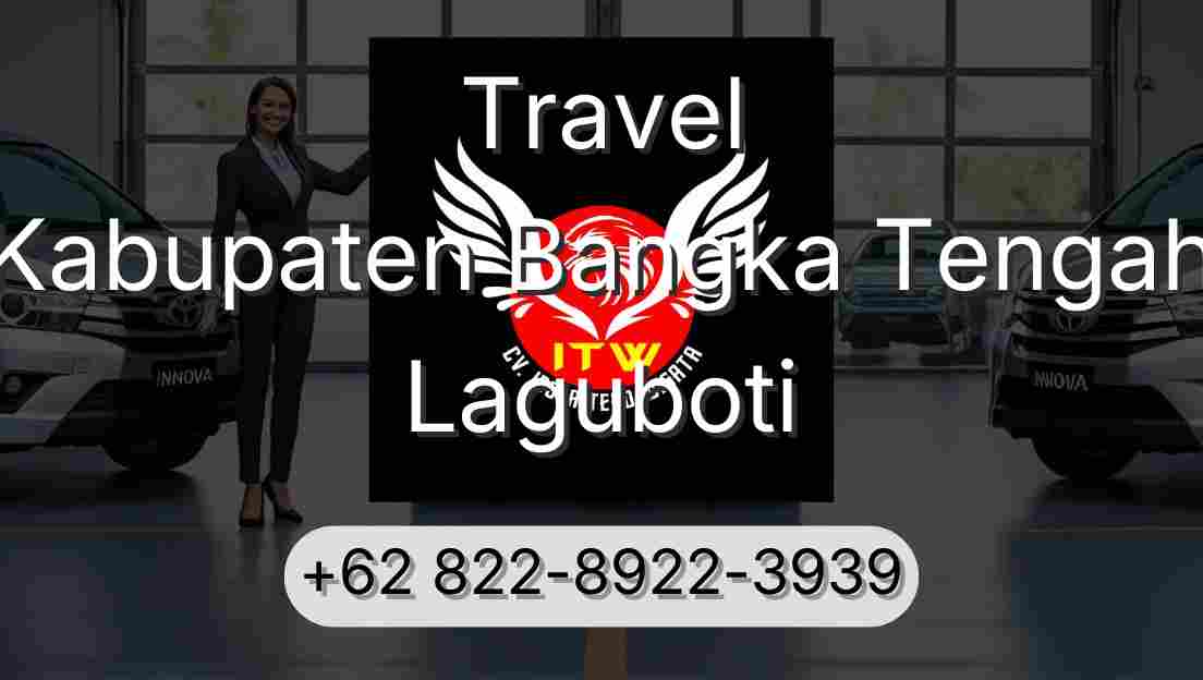 Travel Kabupaten Bangka Tengah Laguboti