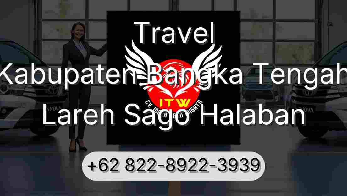 Travel Kabupaten Bangka Tengah Lareh Sago Halaban