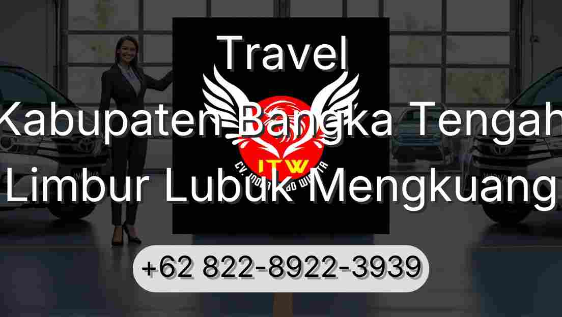 Travel Kabupaten Bangka Tengah Limbur Lubuk Mengkuang
