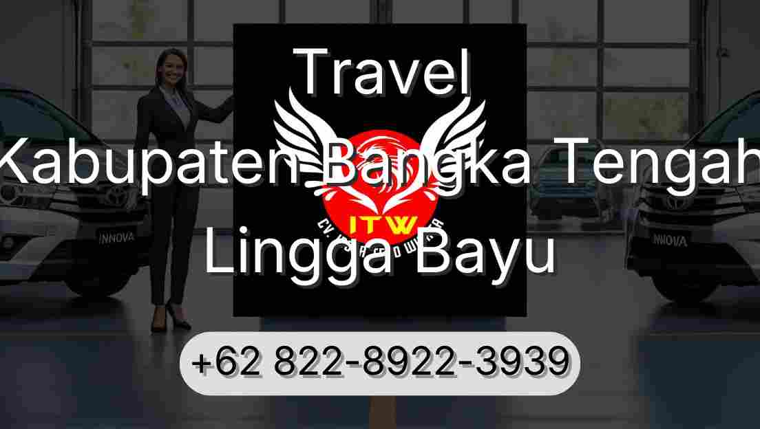 Travel Kabupaten Bangka Tengah Lingga Bayu