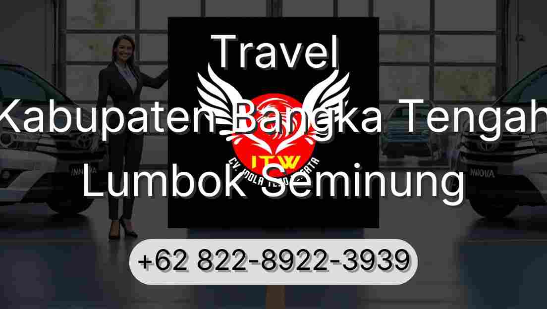 Travel Kabupaten Bangka Tengah Lumbok Seminung