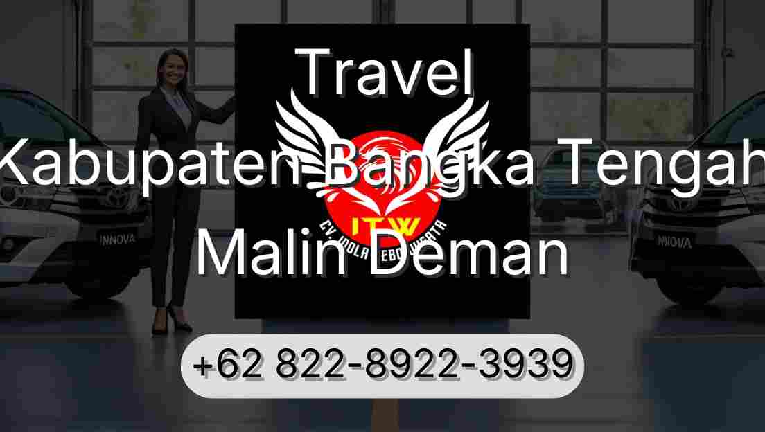 Travel Kabupaten Bangka Tengah Malin Deman