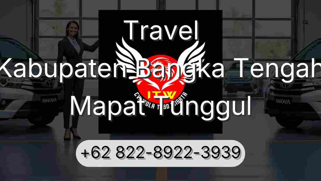 Travel Kabupaten Bangka Tengah Mapat Tunggul