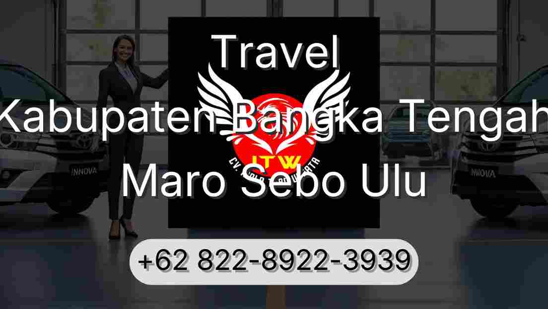 Travel Kabupaten Bangka Tengah Maro Sebo Ulu