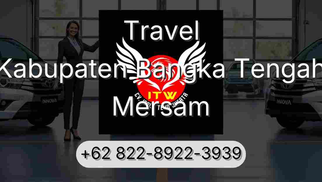 Travel Kabupaten Bangka Tengah Mersam