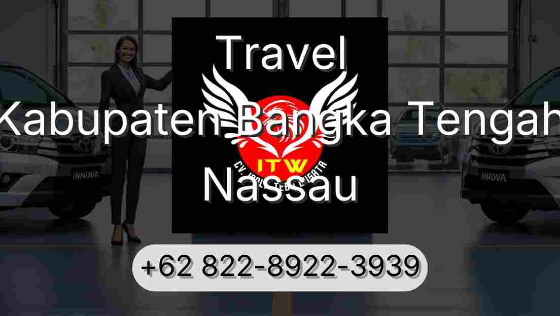 Travel Kabupaten Bangka Tengah Nassau