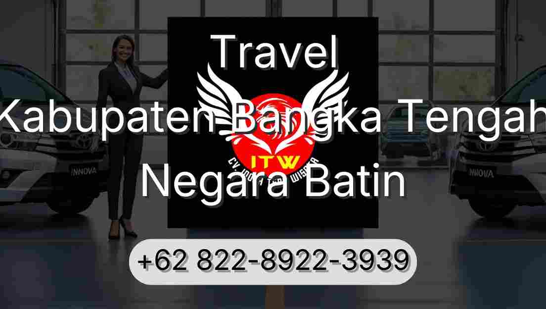 Travel Kabupaten Bangka Tengah Negara Batin