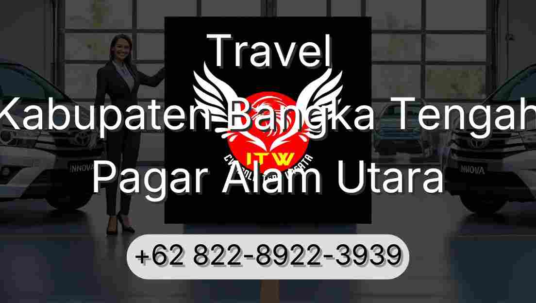 Travel Kabupaten Bangka Tengah Pagar Alam Utara
