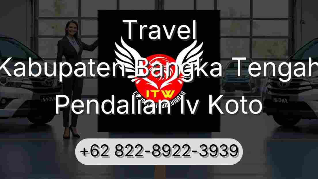 Travel Kabupaten Bangka Tengah Pendalian Iv Koto