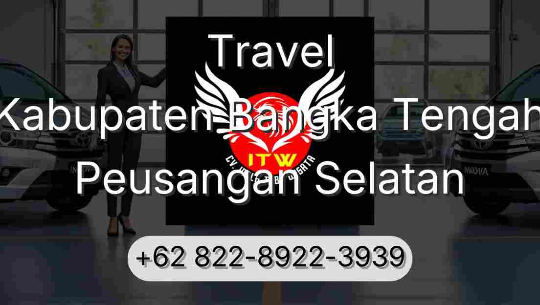 Travel Kabupaten Bangka Tengah Peusangan Selatan