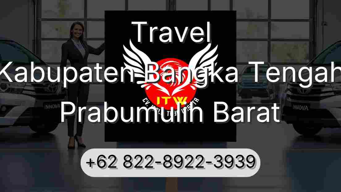 Travel Kabupaten Bangka Tengah Prabumulih Barat