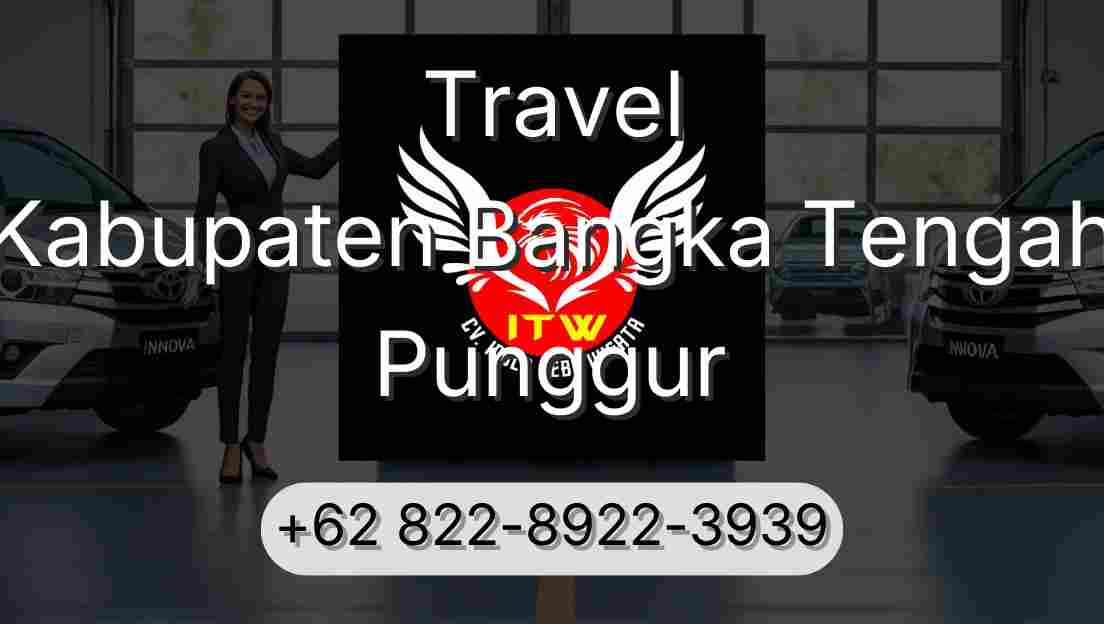 Travel Kabupaten Bangka Tengah Punggur