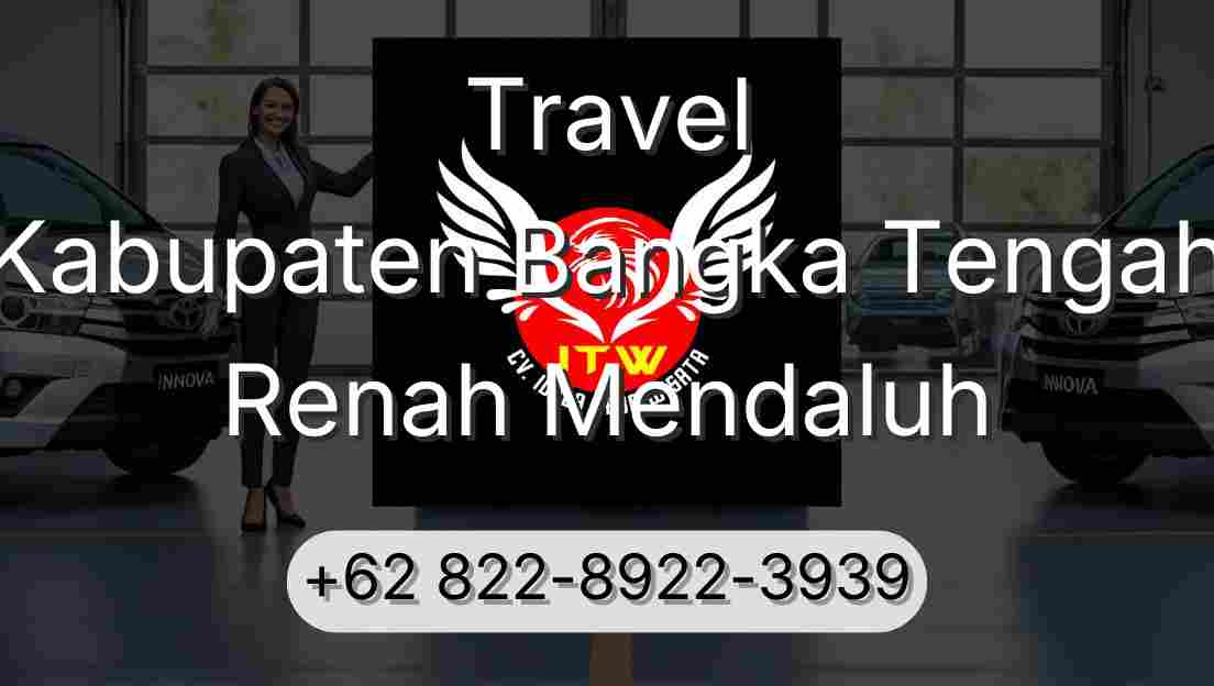 Travel Kabupaten Bangka Tengah Renah Mendaluh
