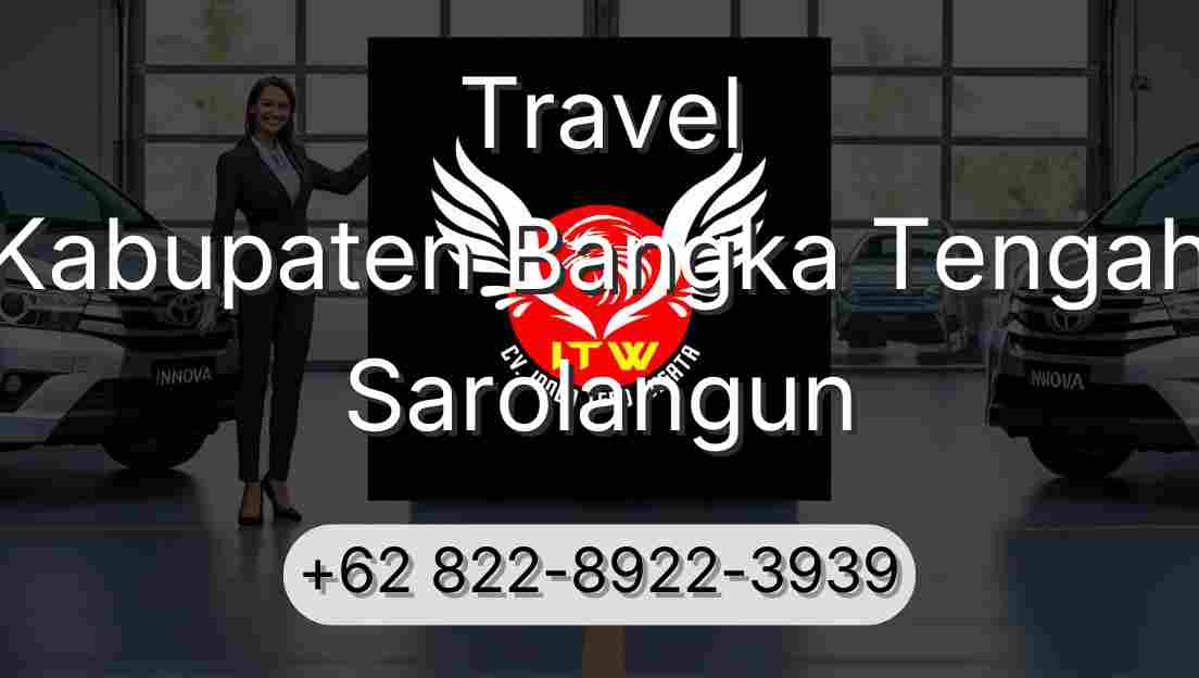 Travel Kabupaten Bangka Tengah Sarolangun