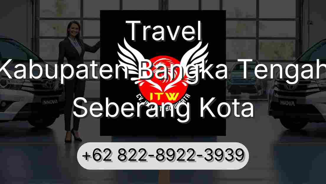 Travel Kabupaten Bangka Tengah Seberang Kota