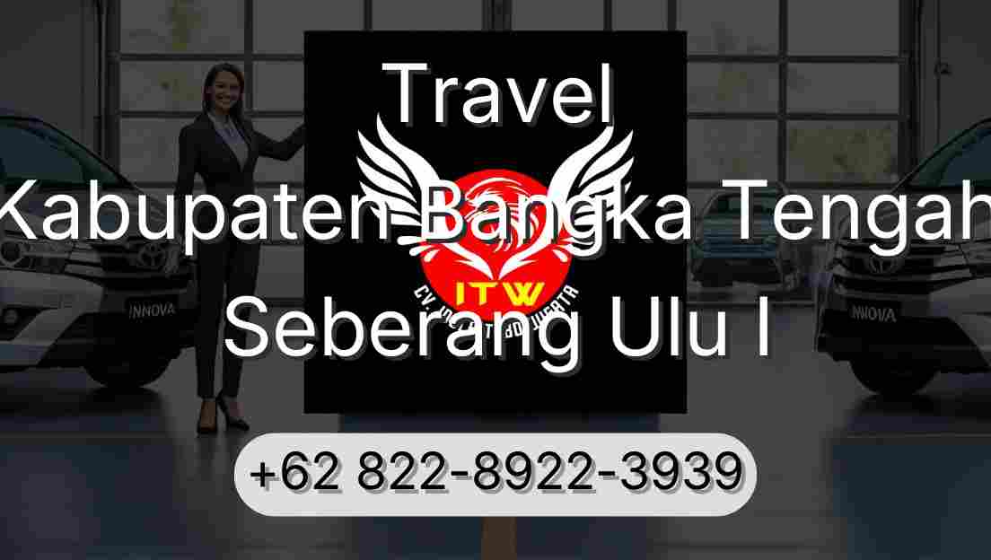 Travel Kabupaten Bangka Tengah Seberang Ulu I