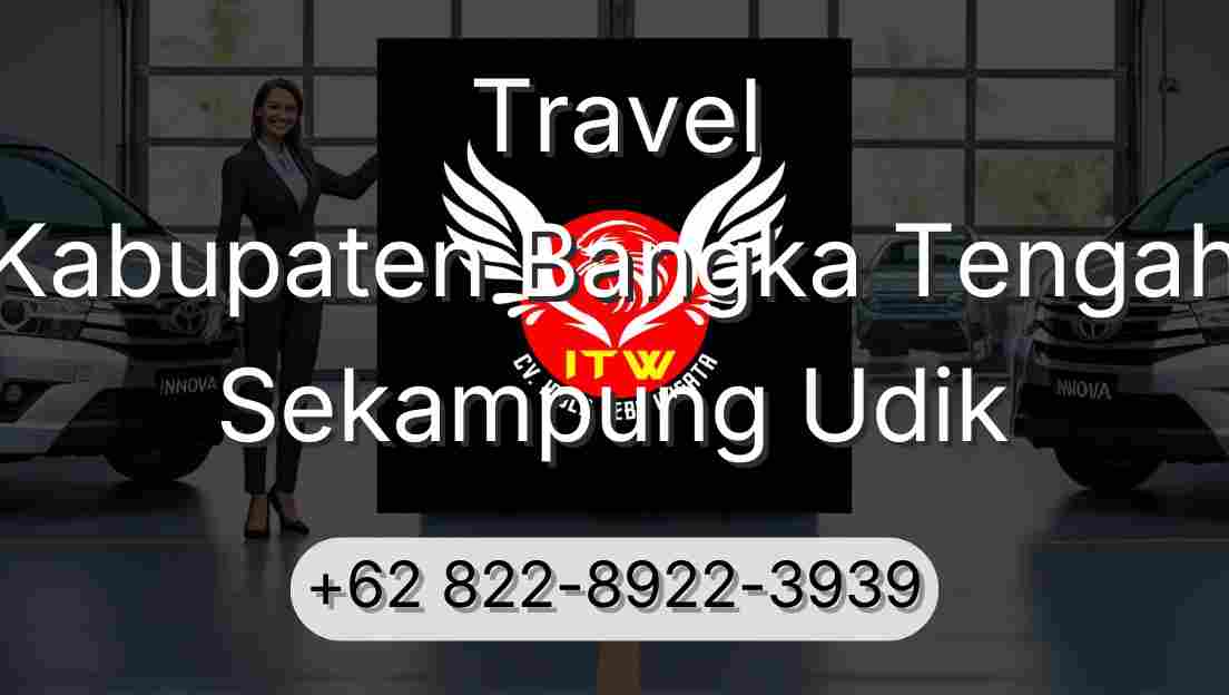 Travel Kabupaten Bangka Tengah Sekampung Udik