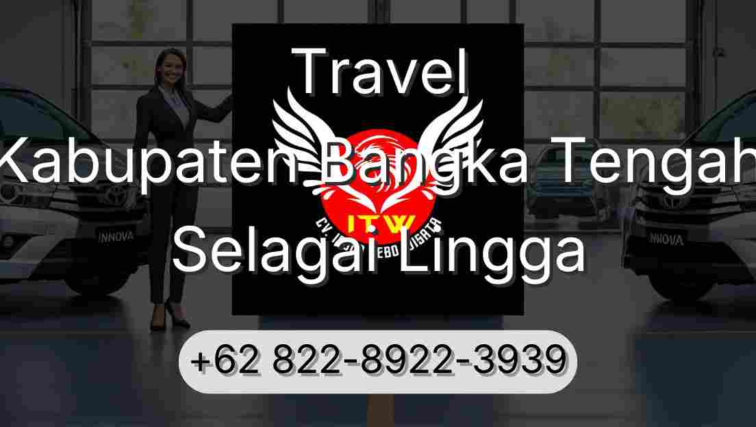 Travel Kabupaten Bangka Tengah Selagai Lingga