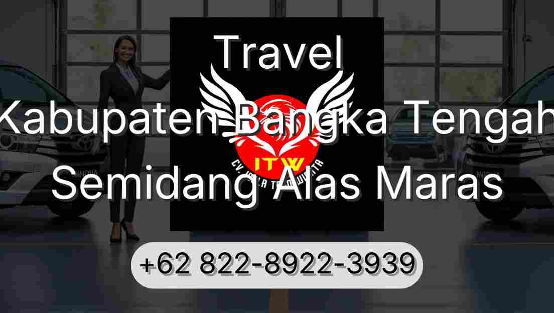 Travel Kabupaten Bangka Tengah Semidang Alas Maras