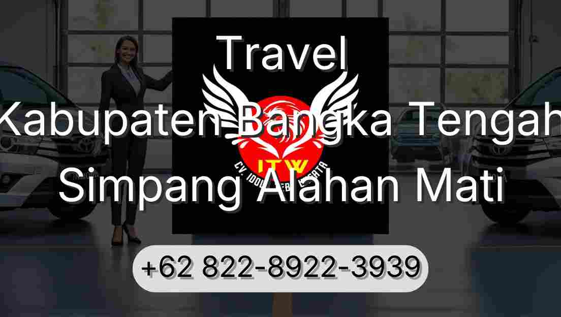 Travel Kabupaten Bangka Tengah Simpang Alahan Mati