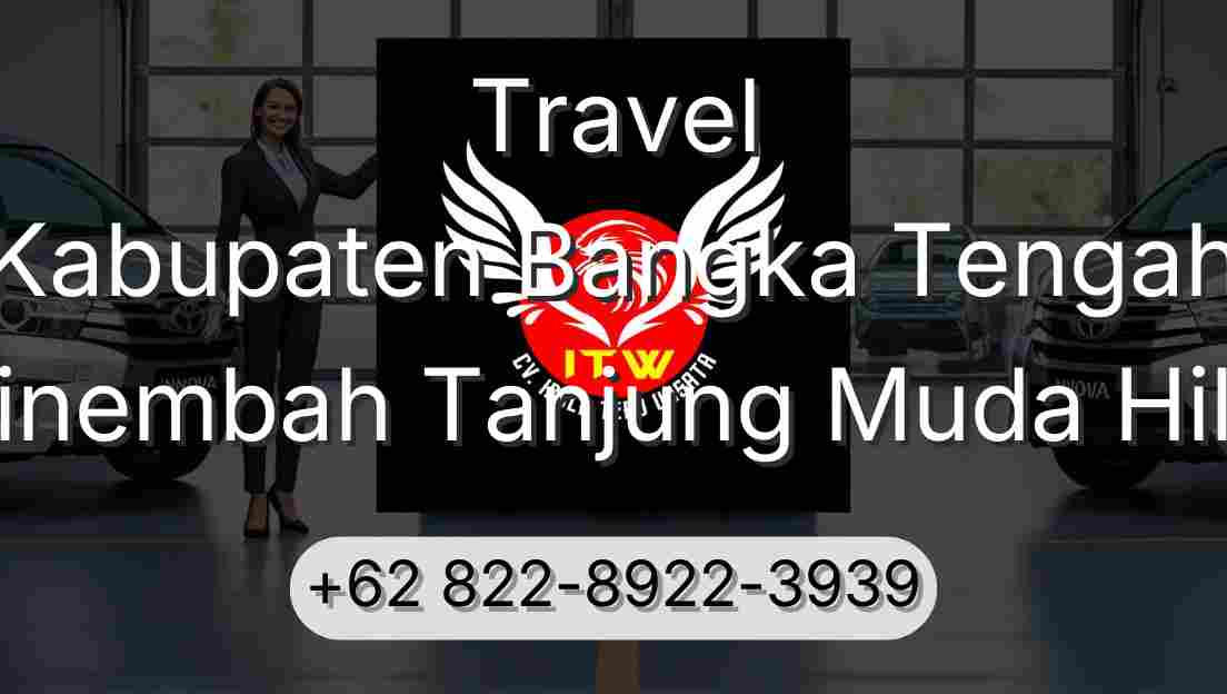 Travel Kabupaten Bangka Tengah Sinembah Tanjung Muda Hilir