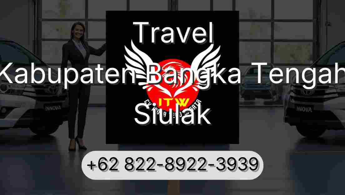 Travel Kabupaten Bangka Tengah Siulak
