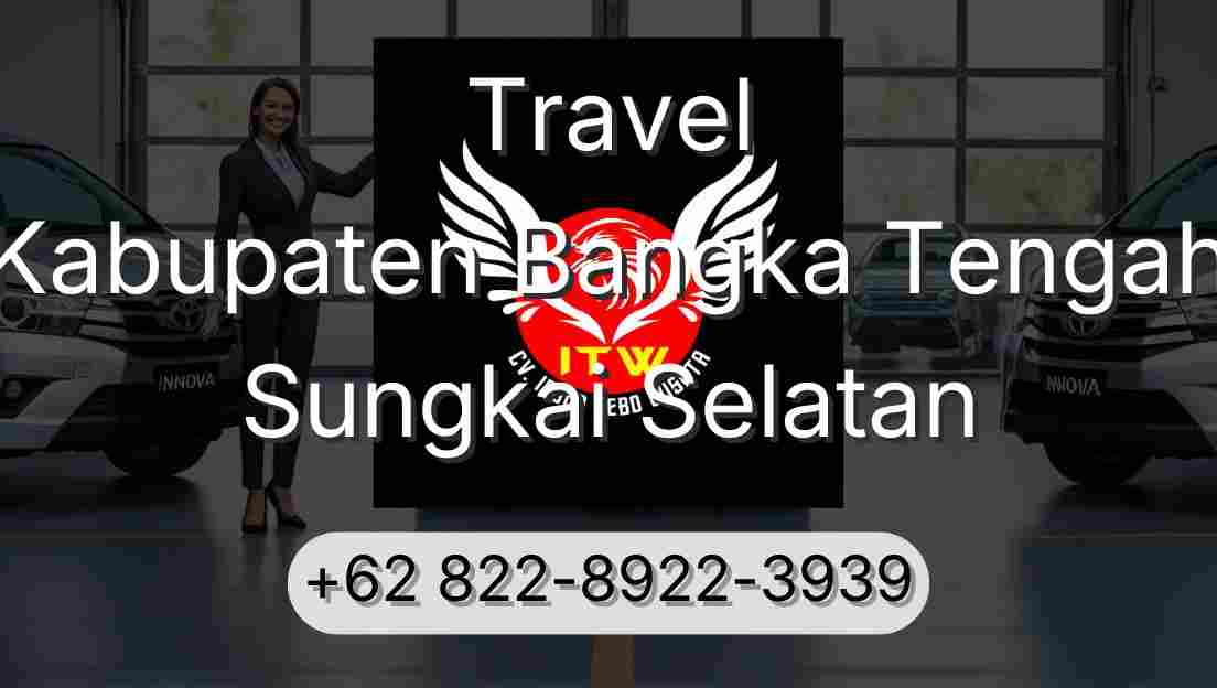 Travel Kabupaten Bangka Tengah Sungkai Selatan