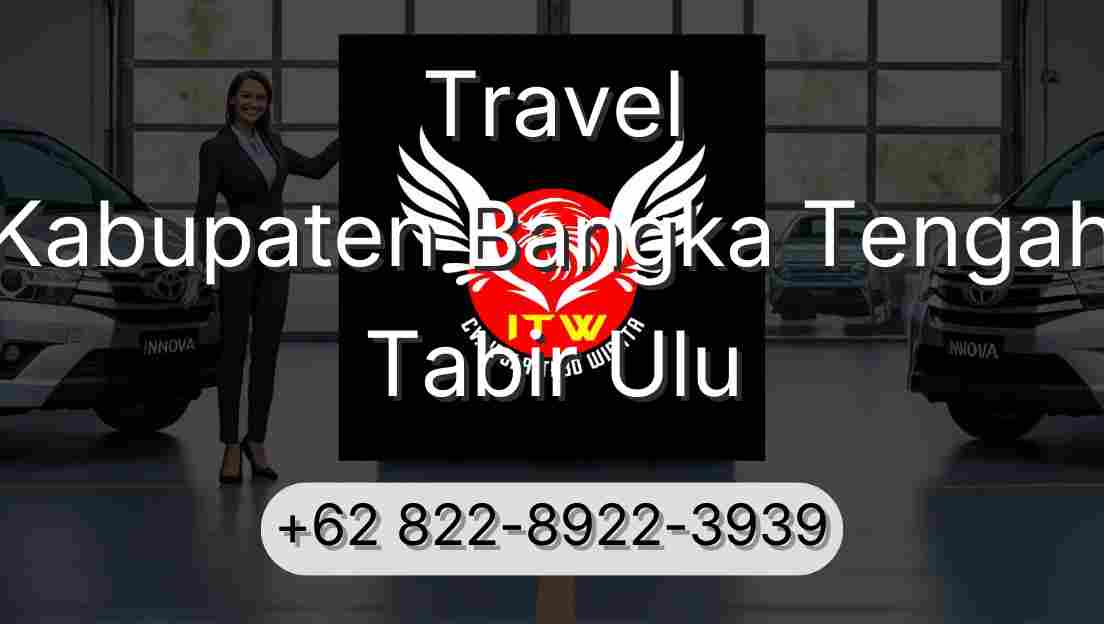 Travel Kabupaten Bangka Tengah Tabir Ulu