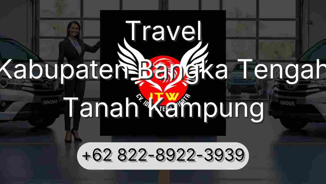 Travel Kabupaten Bangka Tengah Tanah Kampung