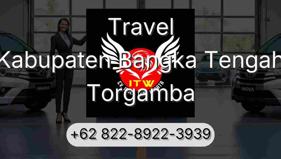 Travel Kabupaten Bangka Tengah Torgamba