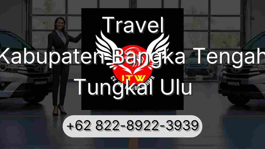 Travel Kabupaten Bangka Tengah Tungkal Ulu