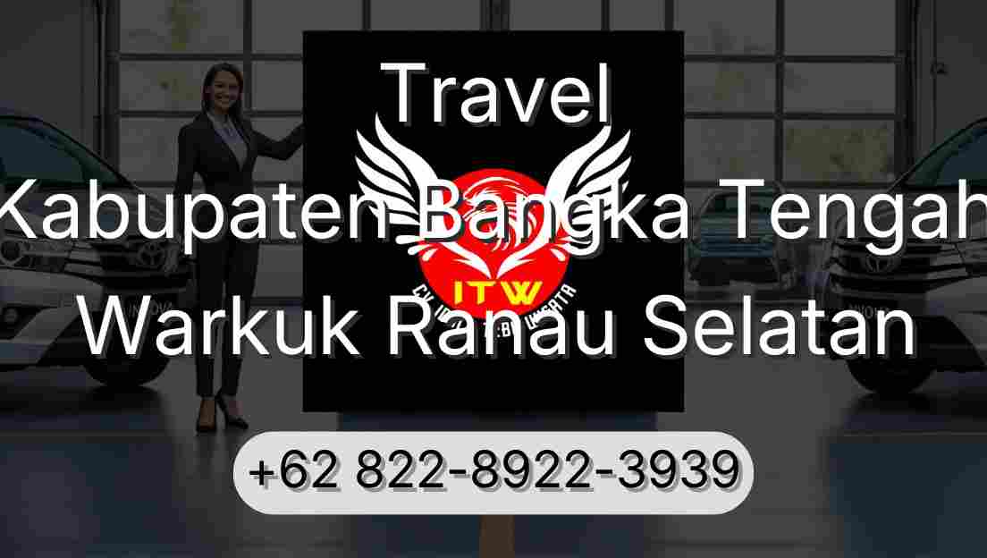 Travel Kabupaten Bangka Tengah Warkuk Ranau Selatan