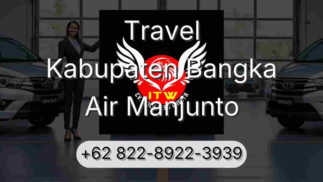 Travel Kabupaten Bangka Air Manjunto