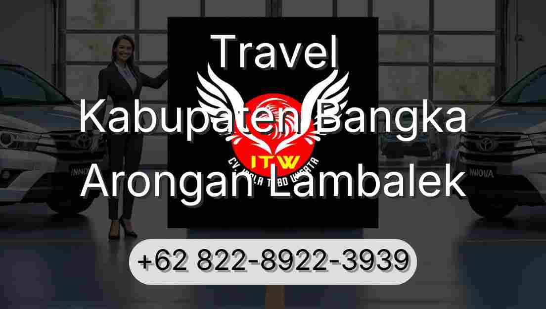 Travel Kabupaten Bangka Arongan Lambalek