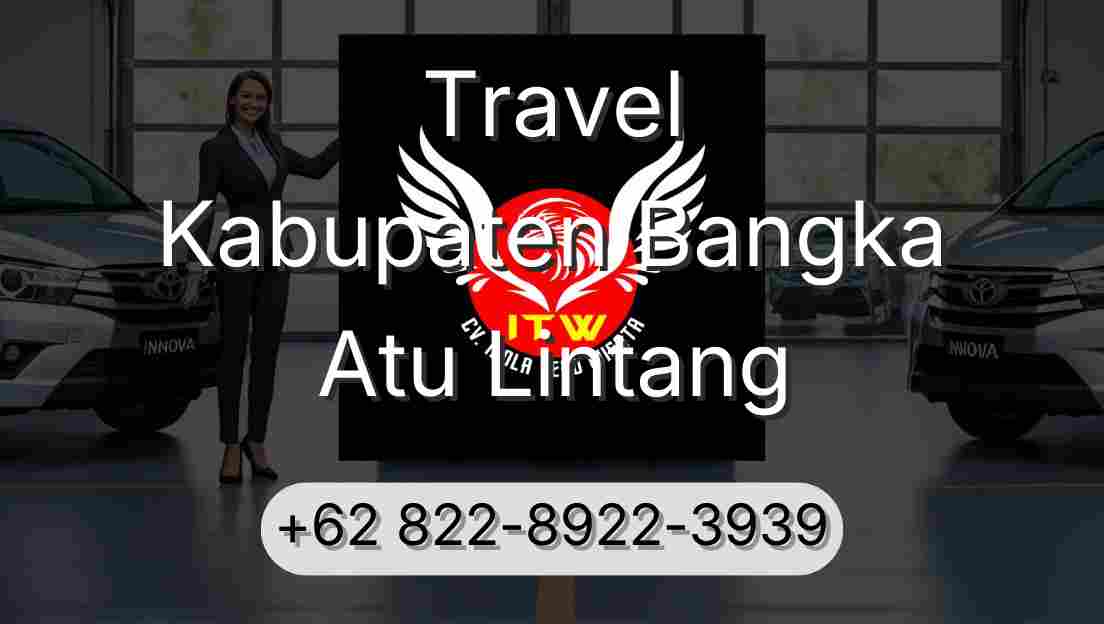 Travel Kabupaten Bangka Atu Lintang