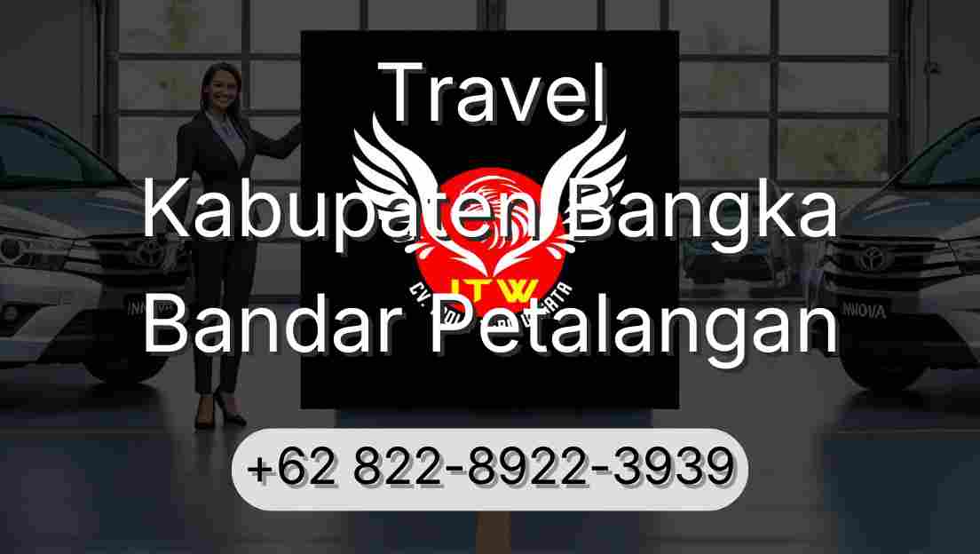 Travel Kabupaten Bangka Bandar Petalangan