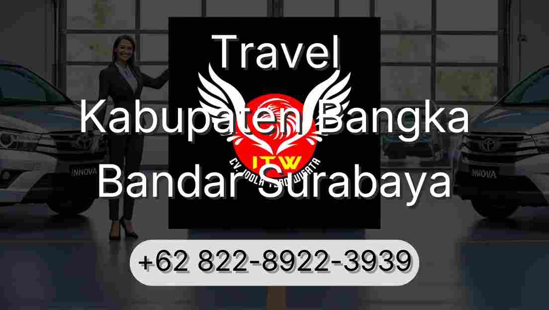 Travel Kabupaten Bangka Bandar Surabaya