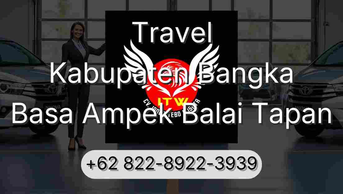 Travel Kabupaten Bangka Basa Ampek Balai Tapan