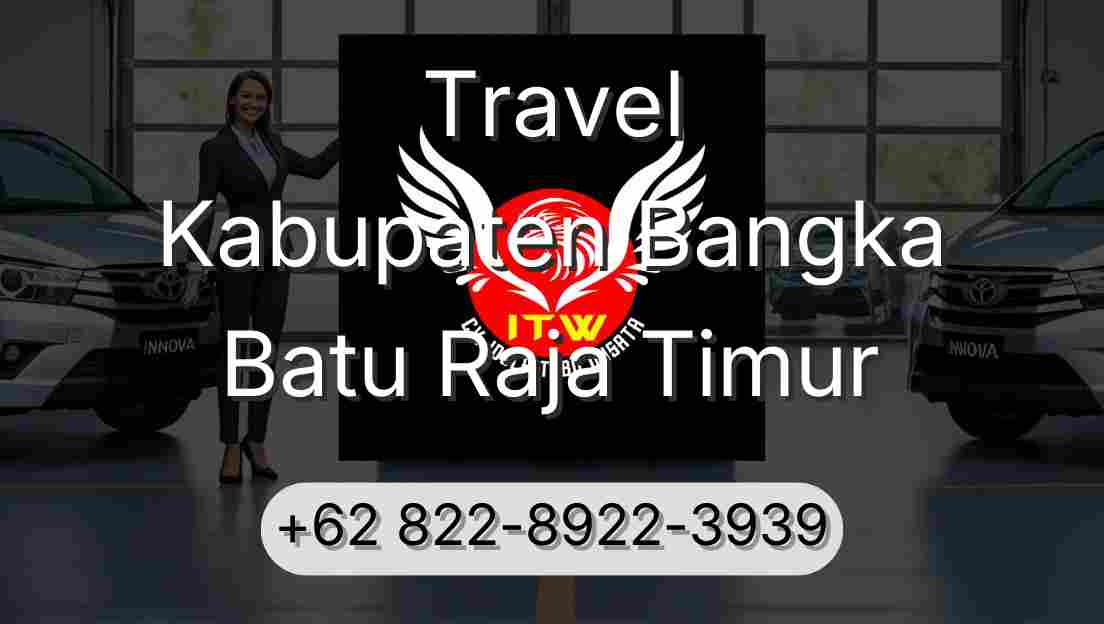 Travel Kabupaten Bangka Batu Raja Timur