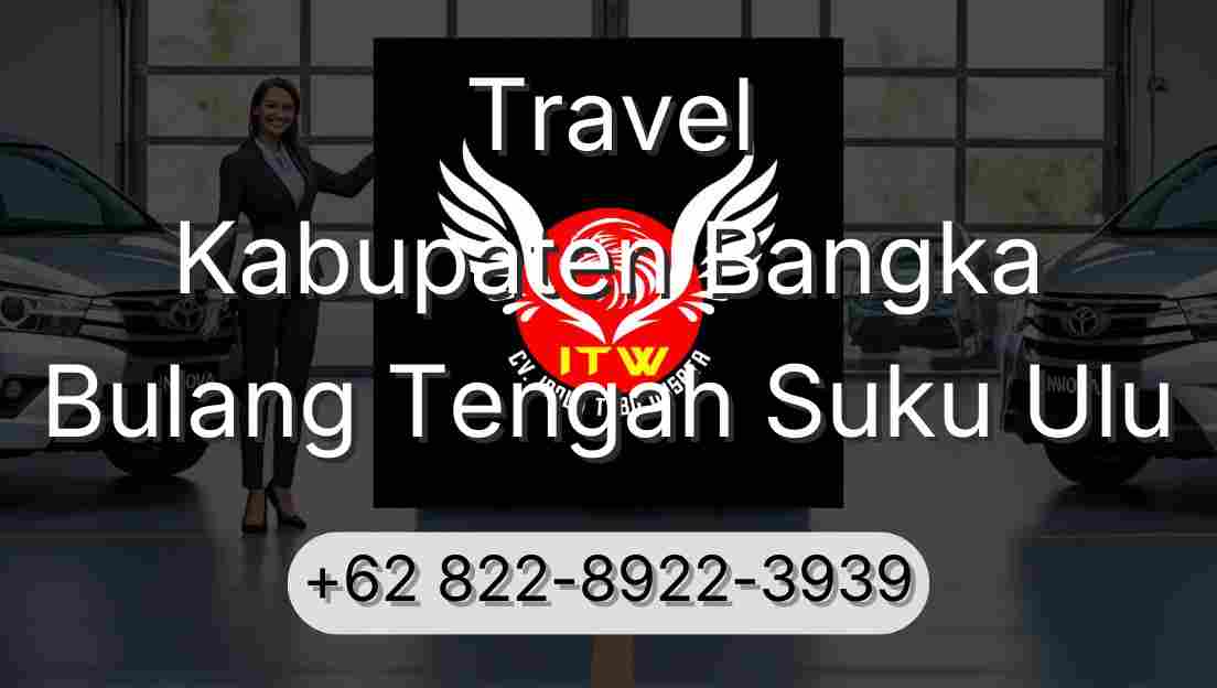Travel Kabupaten Bangka Bulang Tengah Suku Ulu