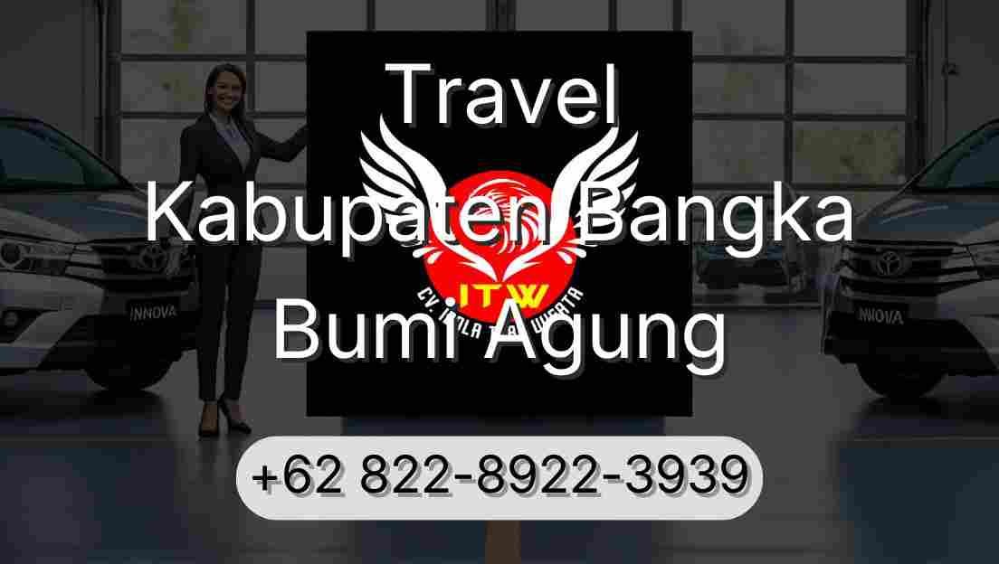 Travel Kabupaten Bangka Bumi Agung