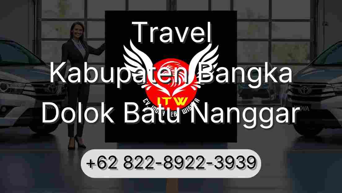 Travel Kabupaten Bangka Dolok Batu Nanggar
