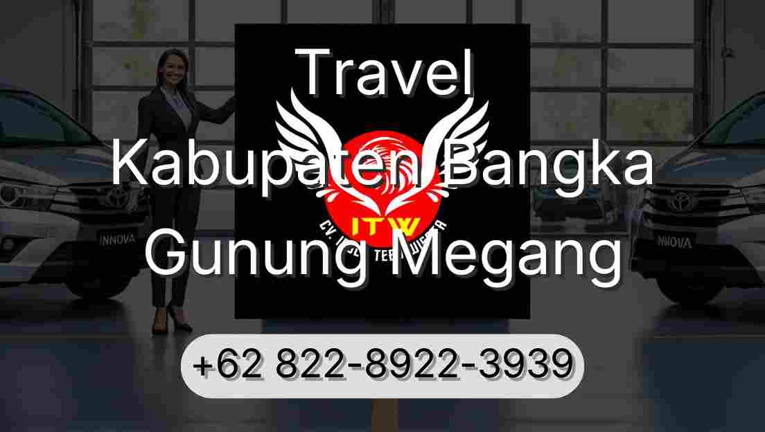 Travel Kabupaten Bangka Gunung Megang